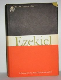 Ezekiel: A Commentary (Old Testament Library)