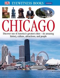 Eyewitness Chicago (DK Eyewitness Books)