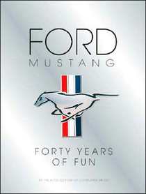 Ford Mustang: Forty Years of Fun