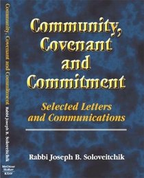 Community, Covenant And Commitment: Selected Letters And Communications (Meotzar Horav)