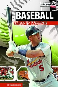 Baseball: How It Works (The Science of Sports) (Sports Illustrated Kids: the Science of Sports)