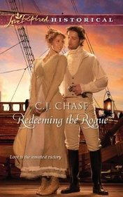 Redeeming the Rogue (Love Inspired Historical, No 102)