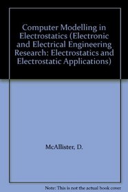 Computer Modelling in Electrostatics (Electronic and Electrical Engineering Research)