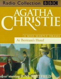 At Bertram's Hotel: Starring June Whitfield as Miss Marple. A BBC Radio 4 Full-cast Dramatisation (BBC Radio Collection)