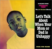 Let's Talk About When Your Mom or Dad Is Unhappy (Let's Talk Library)
