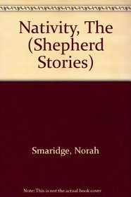 Nativity, The (Shepherd Stories)