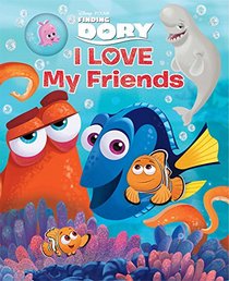 Disney?Pixar Finding Dory: I Love My Friends
