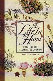 A Life in Hand: Creating the Illuminated Journal