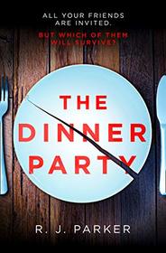 The Dinner Party: The most addictive, twisty, psychological thriller of 2020