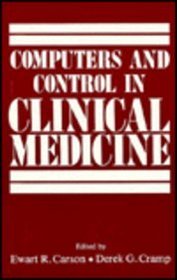 Computers and Control in Clinical Medicine