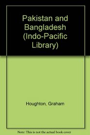 Pakistan and Bangladesh (Indo-Pacific Library)