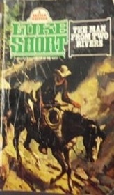 The Man from Two Rivers