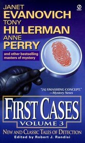 First Cases, Vol 3: New and Classic Tales of Detection