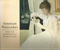 American Watercolors from the Metropolitan Museum of Art