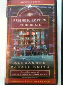 Friends, Lovers, Chocolate: The Sunday Philosophy Club (Isabel Dalhousie Mysteries)