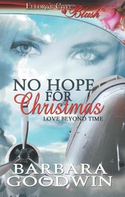 No Hope For Christmas (Love Beyond Time)