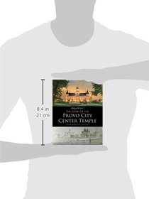 The Story of the Provo City Temple, Commemorative Edition