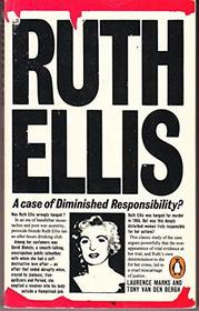 Ruth Ellis: A Case of Diminished Responsibility (Penguin true crime)