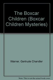The Boxcar Children (The Boxcar Children No 1)