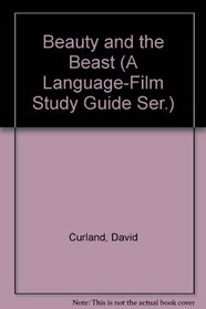 Beauty and the Beast (A Language-Film Study Guide Ser.)