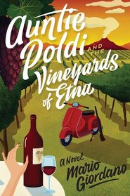 Auntie Poldi and the Vineyards of Etna (Auntie Poldi, Bk 2)