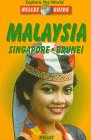 Malaysia, Singapore, Brunei (Nelles Guides)