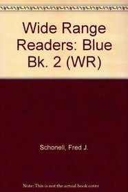 Wide Range Readers: Blue Bk. 2 (WR)