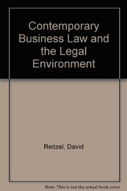 Contemporary Business Law and the Legal Environment: Principles and Cases
