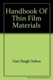 Thin Films Handbook, Volume 4: Processing, Characterization and Properties