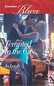 Tempted in the City (NYC Bachelors) (Harlequin Blaze, No 908)