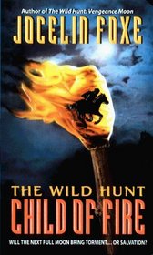The Wild Hunt : Child of Fire