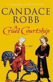 A Cruel Courtship (Margaret Kerr, Bk 3)