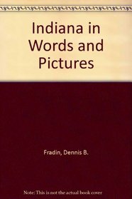 Indiana in Words and Pictures (Young People's Stories of Our States Ser)