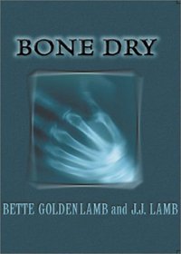 Bone Dry (Gina Mazzio, Bk 1)