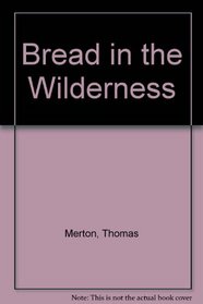Bread in the Wilderness