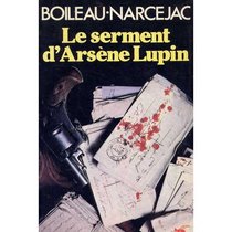 Le serment d'Arsene Lupin (French Edition)