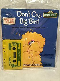 Don't Cry Big Bird Bk & Tape (Sesame Street)