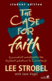 The Case for Faith--Student Edition