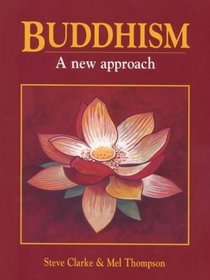 Buddhism: A New Approach
