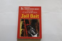 Jail Bait (Mark Preston) (Large Print)