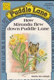 How Miranda Flew Down Puddle Lane (Puddle Lane Reading Programme Stage 1)