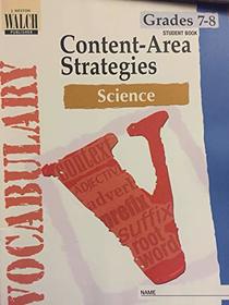 Vocabulary Content-Area Strategies Science Grades 7-8 Student book