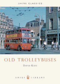 Old Trolleybuses (Shire Library)