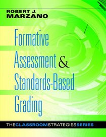 Formative Assessment and Standards-Based Grading: Classroom Strategies That Work