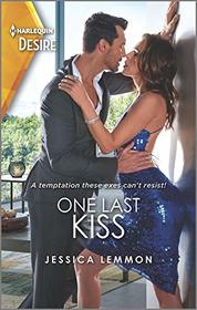 One Last Kiss (Kiss and Tell, Bk 3) (Harlequin Desire, No 2746)