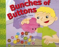 Bunches of Buttons: Counting by Tens (Know Your Numbers)