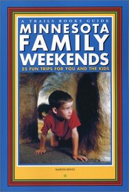 Minnesota Family Weekends (Trails Books Guide)