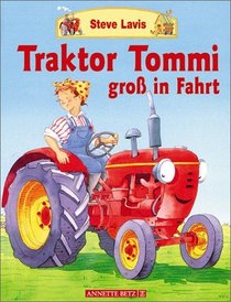 Traktor Tommi gro in Fahrt. Von 3 bis 6 Jahren.