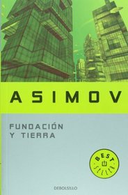 Fundacion y tierra (Best Seller) (Spanish Edition)