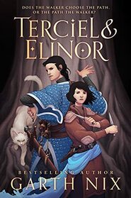 Terciel & Elinor (Old Kingdom, Bk 6)